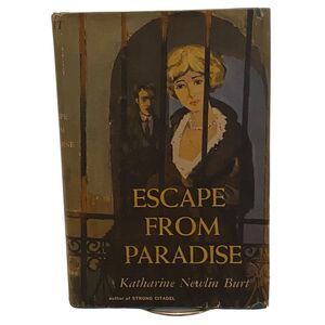 Escape from Paradise by Katharine Newlin Burt Sears Readers Club 1952 HC DJ